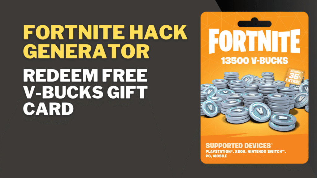 Fortnite Hack Generator & Redeem Free V-Bucks Gift Card — Real Working Methods (No Scams)
