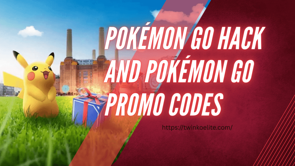Pokémon Go Hack and Pokémon Go Promo Codes: Real Working Methods (2025 Guide)